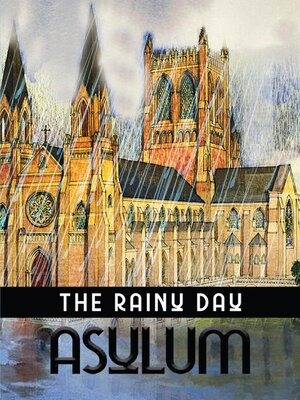 cover image of The Rainy Day Asylum